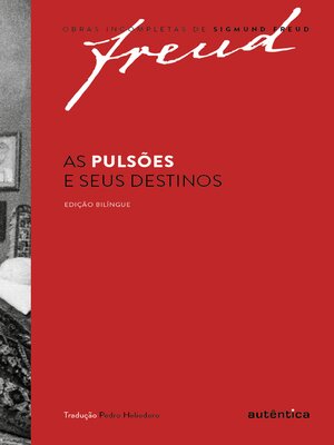 cover image of As pulsões e seus destinos – Edição bilíngue